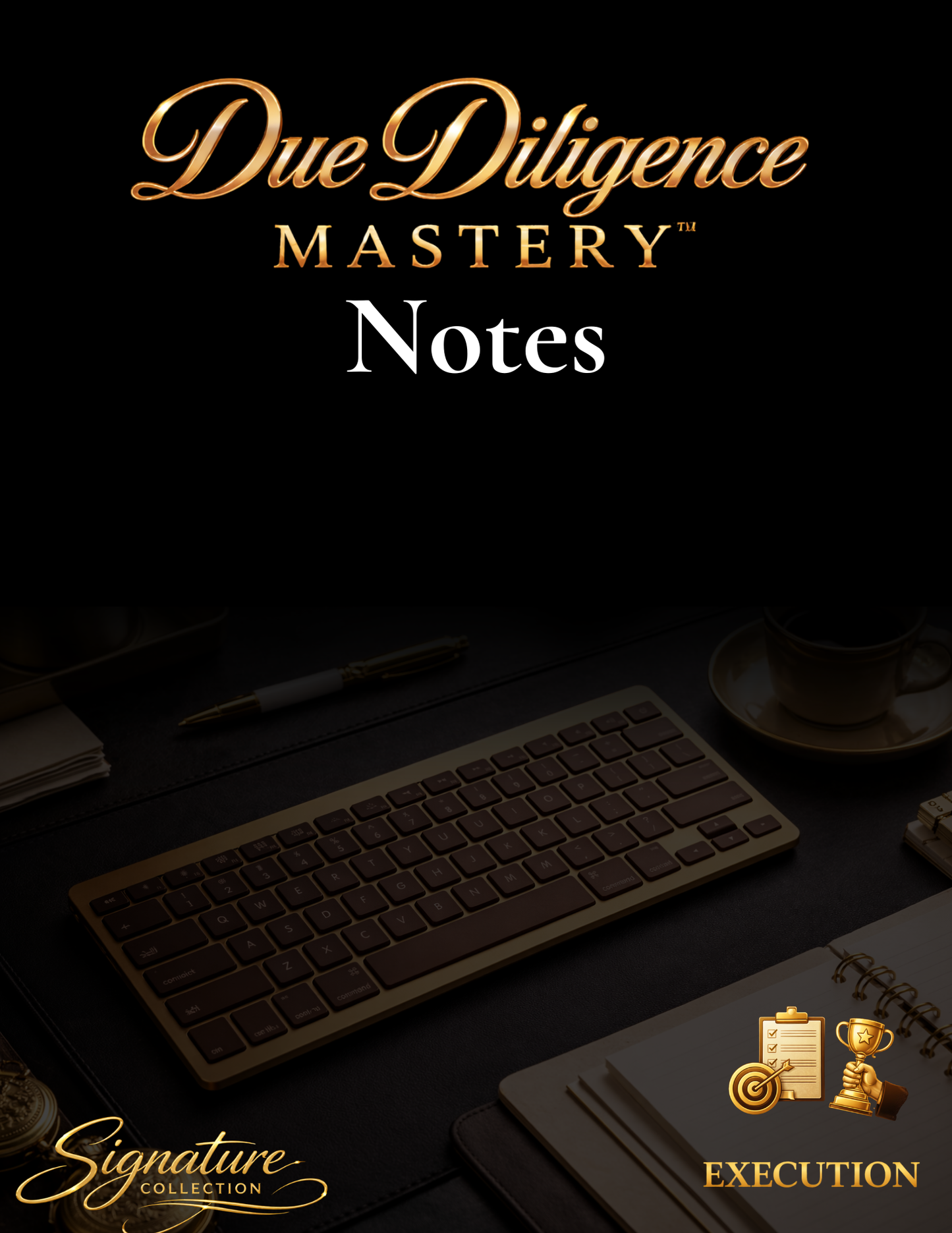 Master Due Diligence Notes™ Library